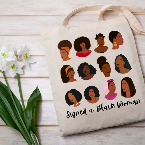 Self Care Tribe - Signed a Black Woman Tote