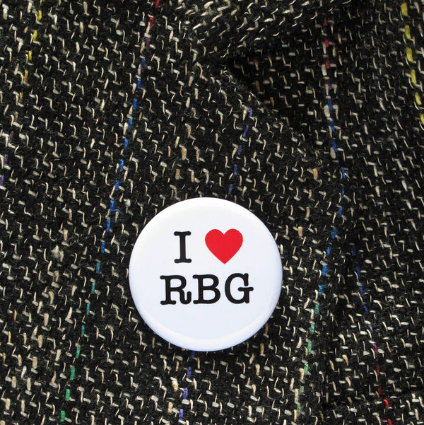 I LOVE RBG pinback button