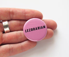 LEZBRARIAN LGBTQ+ pinback button