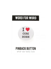 I LOVE CORI BUSH pinback button badge