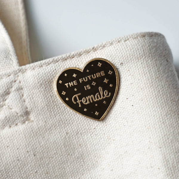 The Future is Female Feminist Pin - Black