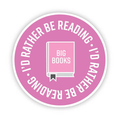 I'd Rather be Reading Sticker