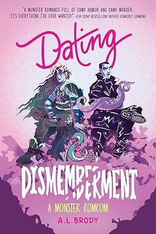 Dating & Dismemberment