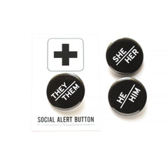 PRONOUNS He/Him, She/Her, They/Them pinback buttons