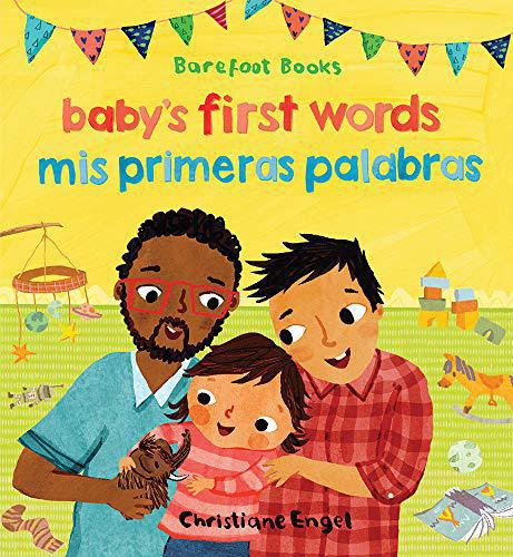 Baby's First Words / Mis primeras palabras (Barefoot Bilinguals)