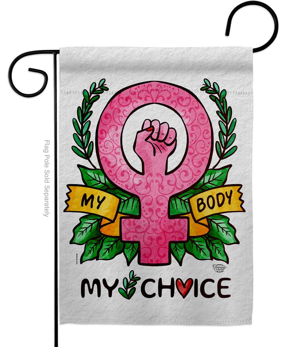 Flag Choice Body Feminism Garden House 2-Sided Home Décor