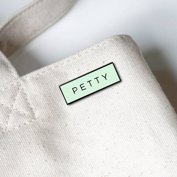 On Point Pins - PETTY Meme (Glow in the Dark) Lapel Enamel Pin