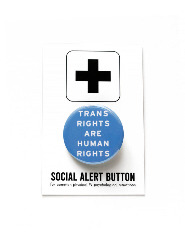 TRANS RIGHTS social justice pinback buttons