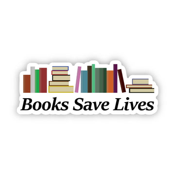 Big Moods - "Books Save Lives" Reading Sticker