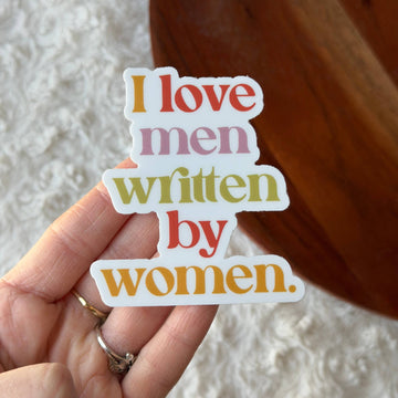 Big Moods - I Love Men Written By Women Sticker