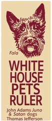 White House Pets Ruler