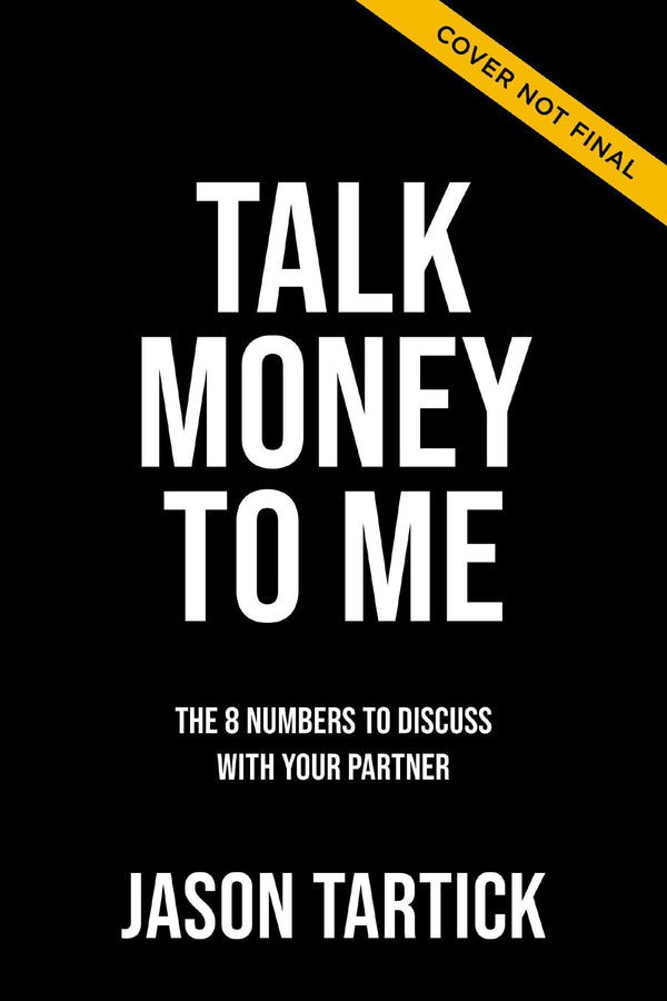 Talk Money to Me: The 8 Essential Financial Questions to Discuss With Your Partner