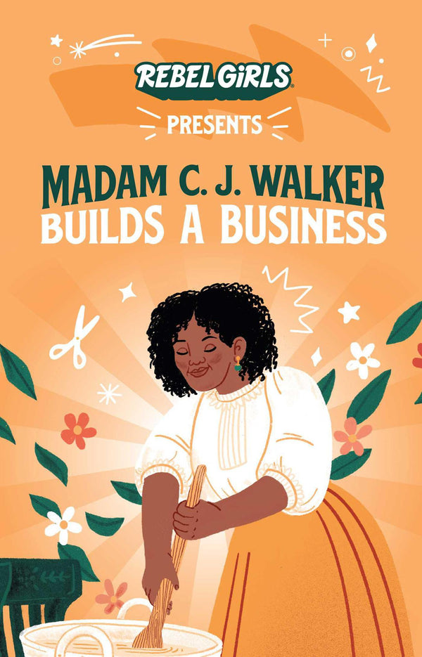 Madam C. J. Walker Builds a Business