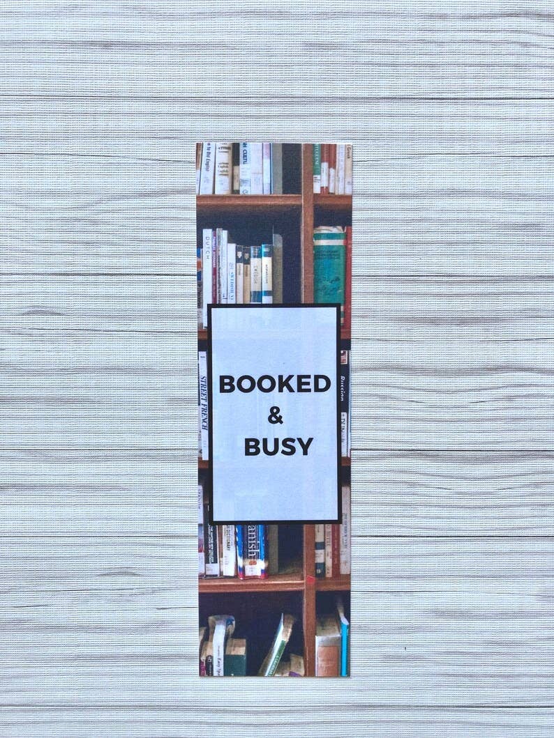 Laminated Booked And Busy Bookmark