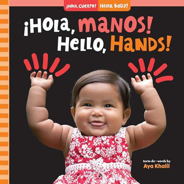 ¡Hola, manos! / Hello, Hands! (¡Hola, cuerpo! / Hello, Body!)
