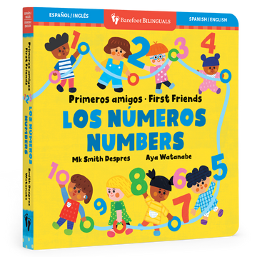 Barefoot Books - Primeros amigos: Los números / First Friends: Numbers
