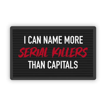 Big Moods - "I can name more serial killers than" horror fan sticker