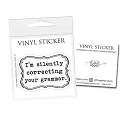 I'm Silently Correcting your Grammar Vinyl Sticker