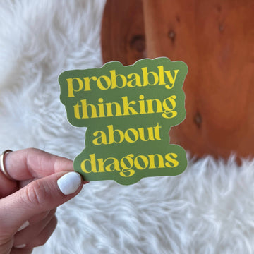 Big Moods - "Probably thinking about dragons" Text Sticker
