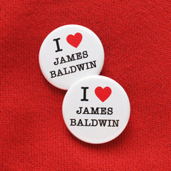 I LOVE JAMES BALDWIN Literary Stocking Gift pinback button