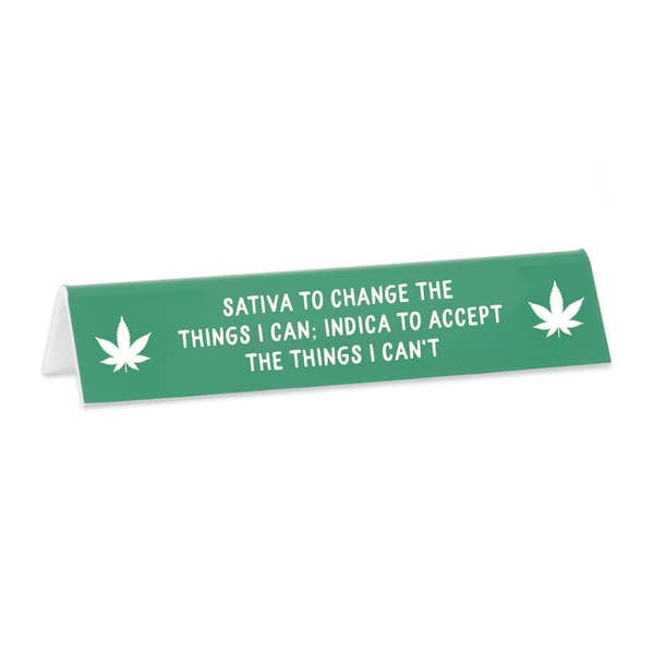 THE FOUND - Sativa & Indica Desk Sign