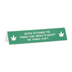 THE FOUND - Sativa & Indica Desk Sign