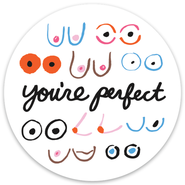 THE FOUND - You're Perfect Boobs Die Cut Sticker
