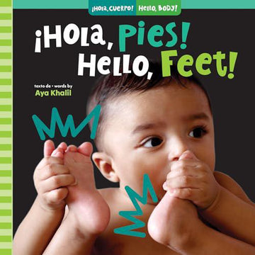 ¡Hola, pies! / Hello, Feet! (¡Hola, cuerpo! / Hello, Body!)