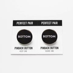 PERFECT PAIR Pinback Button Set: Top Bottom Buttons