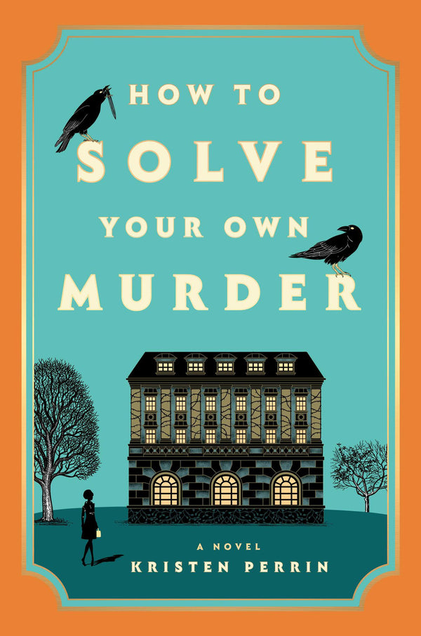 How to Solve Your Own Murder