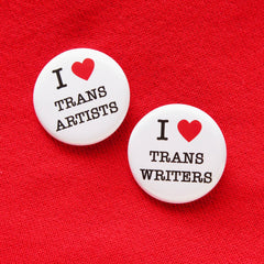 I LOVE TRANS WRITERS pinback button LGBTQ+