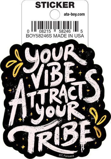Ata-Boy - Tobe Fonseca Your Vibe Attracts Your Tribe Die Cut 3