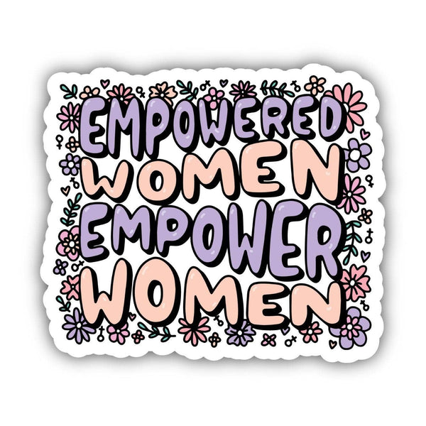 Empowered Women Empower Women Floral Sticker