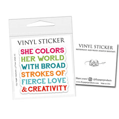 Fly Paper Products - Fierce Love and Creativity Inspirational Vinyl Sticker