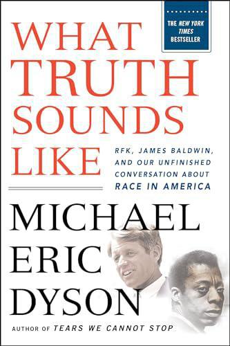 What Truth Sounds Like - by Michael Eric Dyson (Autographed)