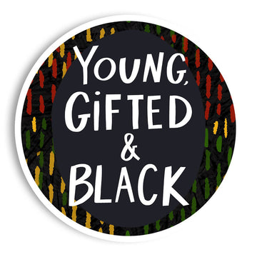 Announce Divinely - Young Gifted and Black Vinyl Sticker