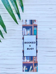 Laminated Booked And Busy Bookmark