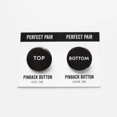 PERFECT PAIR Pinback Button Set: Top Bottom Buttons