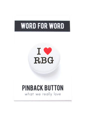 I LOVE RBG pinback button