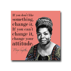Fly Paper Products - Maya Angelou "Change" Quote Literary Vinyl Sticker
