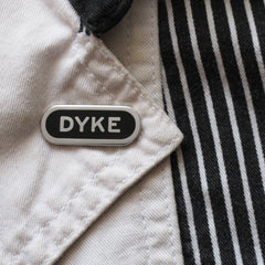 DYKE Queer LGBTQ+ Silver Enamel Pin gay gift pride