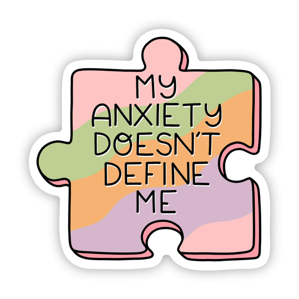 "My anxiety doesn't define me" puzzle sticker