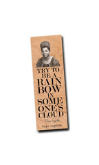 Maya Angelou "Rainbow in Cloud"