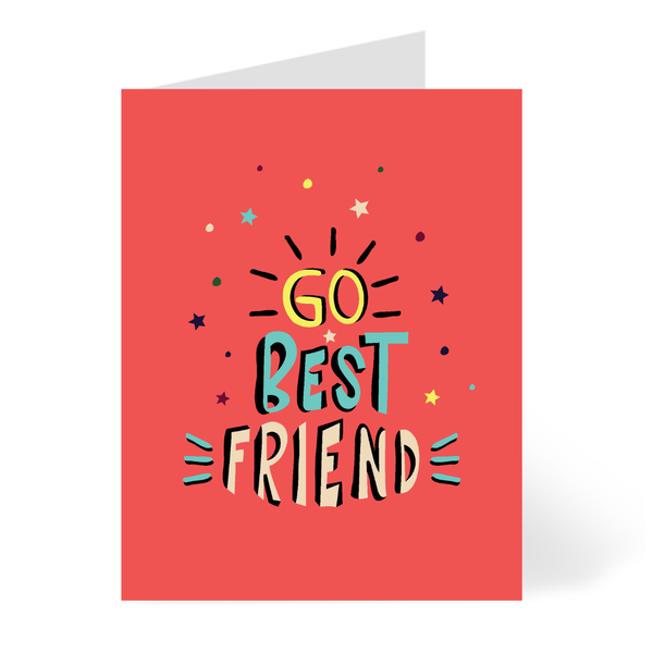 Go Best Friend - Motivational Card, Congratulations