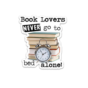 Book Lovers Never Go To Bed Alone Vinyl Sticker