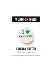I LOVE CANNABIS pinback button stoner badge