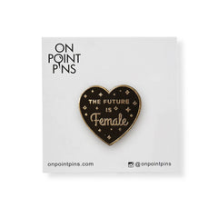The Future is Female Feminist Pin - Black