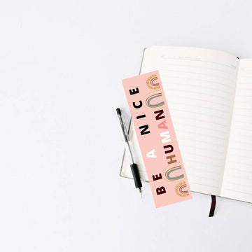 Laminated Be A Nice Human Bookmark