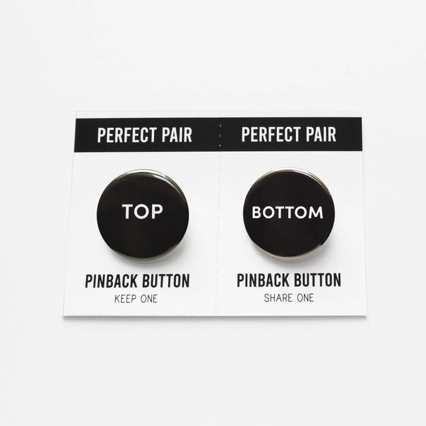PERFECT PAIR Pinback Button Set: Top Bottom Buttons