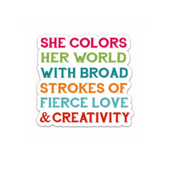 Fly Paper Products - Fierce Love and Creativity Inspirational Vinyl Sticker